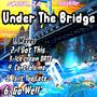 Under the bridge (Explicit)