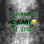 HE RAN! (feat. Luhinsane) [Explicit]