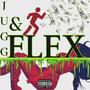 jugg & flexx (feat. maay) [Explicit]