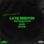 Late Nightin' (feat. Buani & graciie) [Explicit]