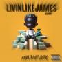 LIVIN LIKE JAMES (Explicit)