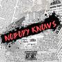 Nobody knows (Explicit)