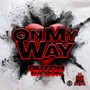 ON MY WAY (Explicit)
