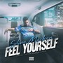 Feel Yourself (Explicit)