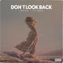 DON'T LOOK BACK (Explicit)