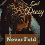 Never Fold (Explicit)