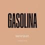 GASOLINA (Explicit)