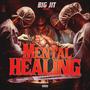 Mental Healing (Explicit)