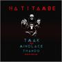 Hatitambe (feat. MindLace & Thando) [Explicit]