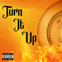 Turn It Up (Explicit)