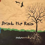 Drink the Rain