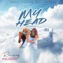 My Head (feat. Kolo Don) [Explicit]