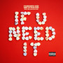 If U Need It (Explicit)