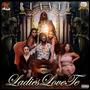 Ladies Love Te (Explicit)