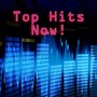 Top Hits Now!