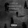 Lost in Translation (Complete Edition) [Explicit]