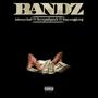 Bandz (feat. Beenpaidpasek & Ripyunggking)