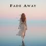 Fade Away