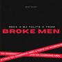 BROKE MEN (feat. TRAM & RECA) [Explicit]