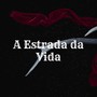 Estrada da Vida (Live)