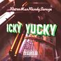 Icky yuck (Explicit)