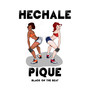 Hechale Pique (Explicit)