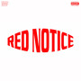 RED NOTICE (Explicit)