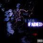 Faded (Explicit)