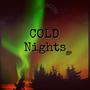 Cold Nights