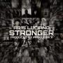 Stronger (feat. Producer X) [Explicit]