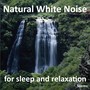 Natural White Noise for Sleep and Relaxation