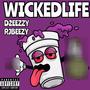 Wicked life (feat. Rjbeezy) [Explicit]