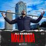 Mala vida (Explicit)