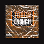 TOUGH ENOUGH (Explicit)