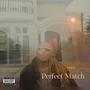 Perfect Match (Explicit)