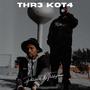 THR3 KOT4 (Explicit)