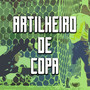 Artilheiro de Copa (Explicit)