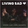 Living Sad