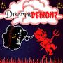 Dream'n Demonz (Explicit)