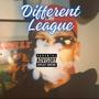 DIFFERENT LEAGUE (Explicit)