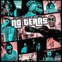 No Tears (feat. The Lenny Lee Show & Na$o) [Explicit]