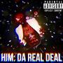 Him: Da Real Deal ~ Versions EP REMASTERED (Explicit)