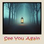 See you again