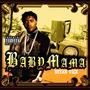 Baby Mama (Explicit)