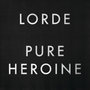 Pure Heroine (Extended) [Explicit]