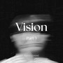 VISION, Pt. 3