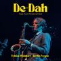 De-Dah (feat. Kurt Rosenwinkel, Ludwig Hornung, Tom Berkmann & Mathias Ruppnig)