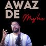 Awaz De Tu Mujhe