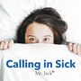 Calling in Sick