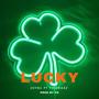 LUCKY (feat. TitoRasz & Ox) [Explicit]